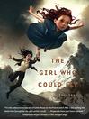 Cover image for The Girl Who Could Fly